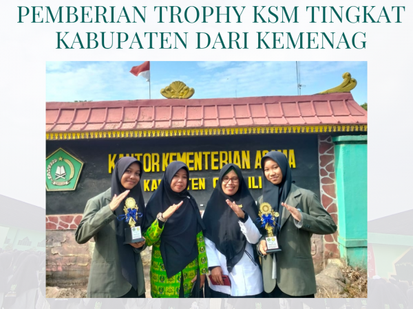 Kemenag Berikan Penghargaan Trophy Juara KSM Tingkat Kabupaten